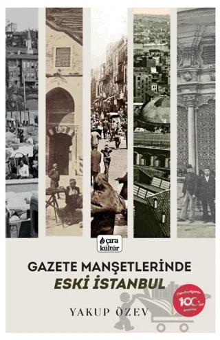 Gazete Manşetlerinde Eski İstanbul