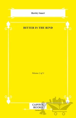 Bitter Is the Rind
