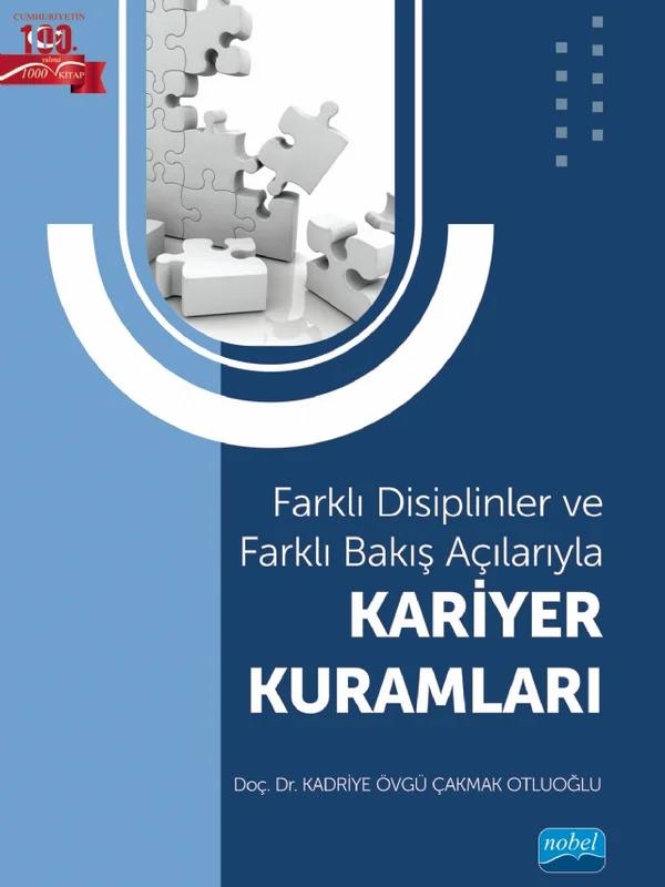Farklı Disiplinler ve Farklı Bakış Açılarıyla - KARİYER KURAMLARI