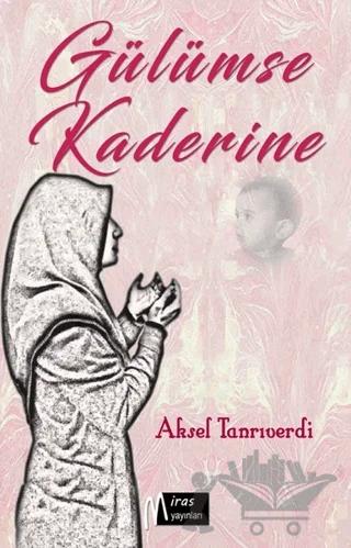 Gülümse Kaderine