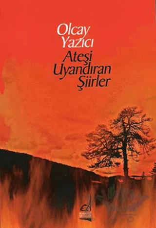 Ateşi Uyandıran Şiirler