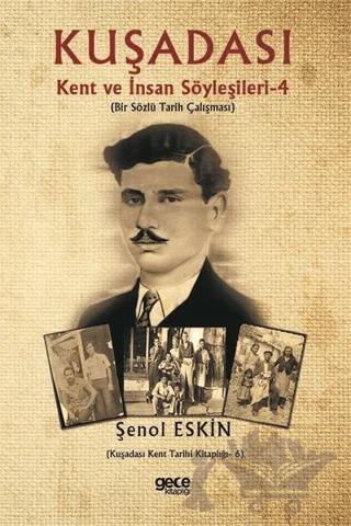 Kuşadası Kent ve İnsan Söyleşileri 4