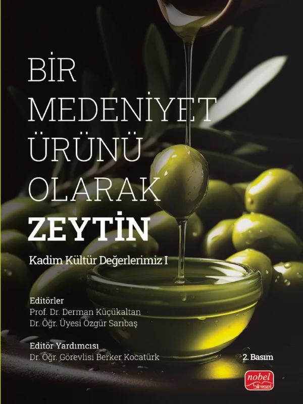 Bir Medeniyet Ürünü Olarak Zeytin