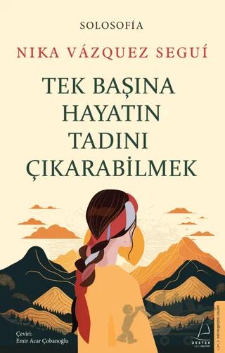 Tek Başına Hayatın Tadını Çıkarabilmek