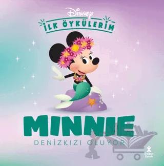 Disney İlk Öykülerim - Minnie Denizkızı Oluyor – Kolektif – Doğan Çocuk kitap kapağı