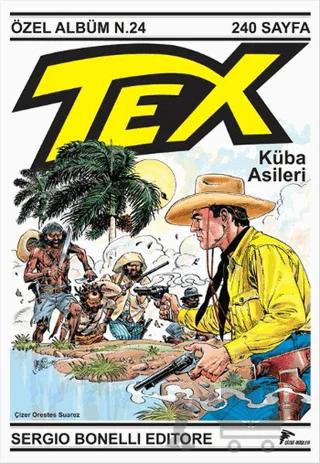 Tex Özel Albüm 24 : Küba Asileri – Mauro Boselli – Çizgi Düşler Yayınevi kitap kapağı