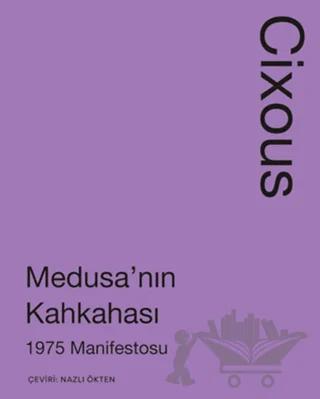 Medusa'nın Kahkahası: 1975 Manifestosu