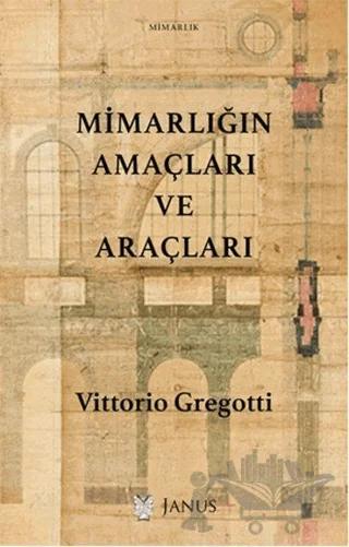 Mimarlığın Amaçları ve Araçları – Vittorio Gregotti – Janus kitap kapağı