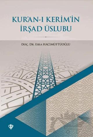 Kur’an-ı Kerim’in İrşad Üslubu