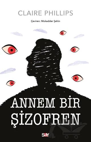 Annem Bir Şizofren
