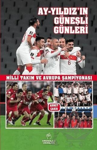 Ay-Yıldız’ın Güneşli Günleri