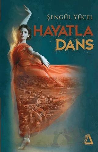 Hayatla Dans – Şengül Yücel – Sisyphos Yayınları kitap kapağı