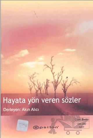 Hayata Yön Veren Sözler