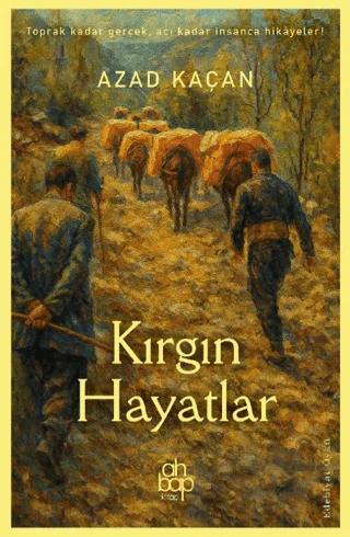 Kırgın Hayatlar