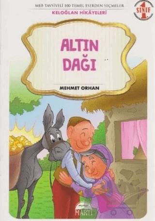 Altın Dağı - 1. Sınıf Keloğlan Hikayeleri