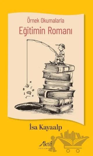 Örnek Okumalarla Eğitimin Romanı