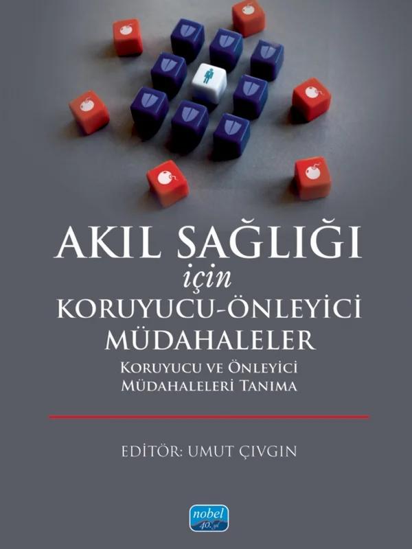 Akıl Sağlığı İçin Koruyucu-Önleyici Müdahaleler Koruyucu ve Önleyici Müdahaleleri Tanıma