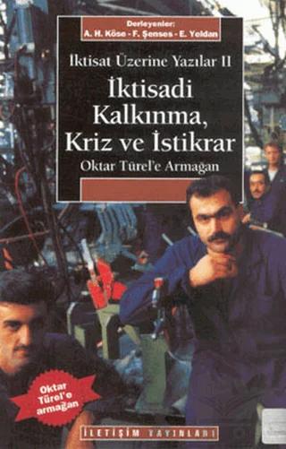 İktisadi Kalkınma Kriz ve İstikrar - İktisat Üzerine Yazılar 2