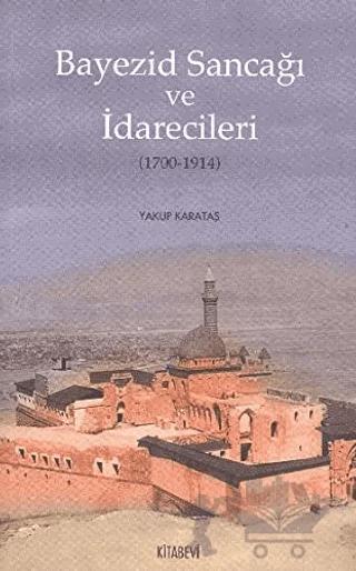 Bayezid Sancağı ve İdarecileri (1700-1914)