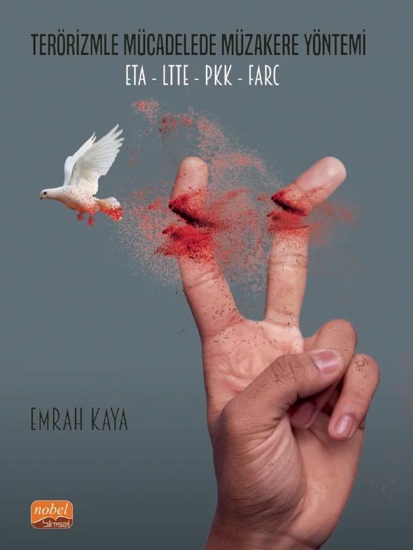 Terörizmle Mücadelede Müzakere Yöntemi: ETA-LTTE-PKK-FARC