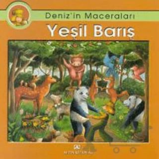 Deniz’in Maceraları Yeşil Barış