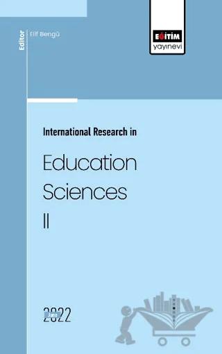 International Research in Education Sciences II