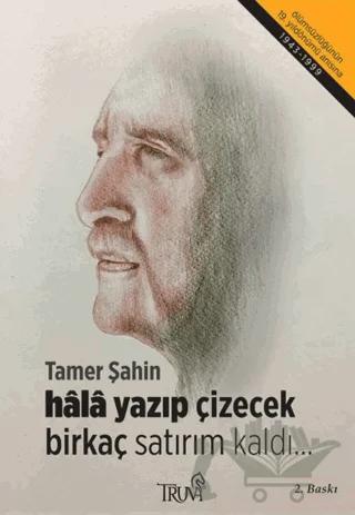 Hala Yazıp Çizecek Birkaç Satırım Kaldı