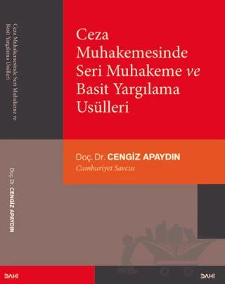 Ceza Muhakemesinde Seri Muhakeme ve Basit Yargılama Usülleri