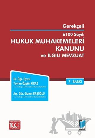 6100 Sayılı Hukuk Muhakemeleri Kanunu ve İlgili Mevzuat