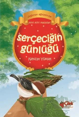 Değerler Eğitiminde Serçeciğin Günlüğü