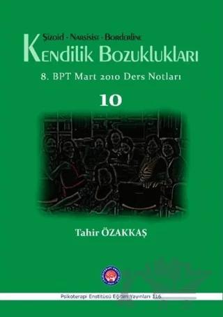 Şizoid- Narsisist- Borderline Kendilik Bozuklukları