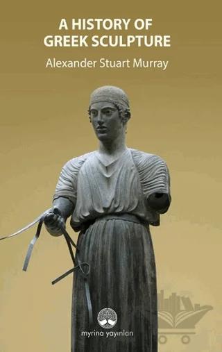 A History Of Greek Sculpture