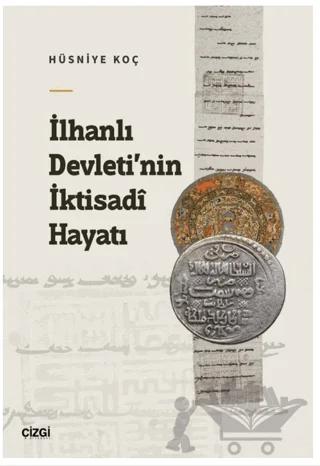 İlhanlı Devleti’nin İktisadi Hayatı