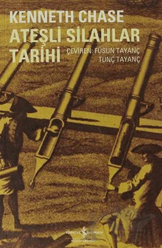 Ateşli Silahlar Tarihi