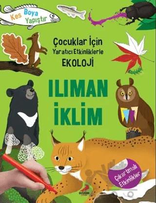 Ilıman İklim - Çocuklar İçin Yaratıcı Etkinliklerle Ekoloji