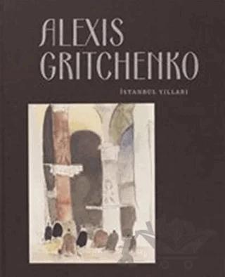 Alexis Gritchenko - İstanbul Yılları