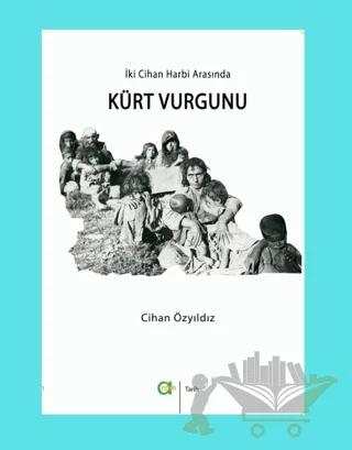 İki Cihan Harbi Arasında Kürt Vurgunu