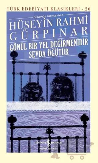 Gönül Bir Yel Değirmenidir Sevda Öğütür (Şömizli)
