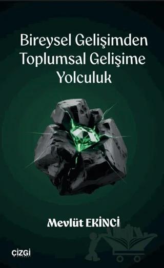 Bireysel Gelişimden Toplumsal Gelişime Yolculuk
