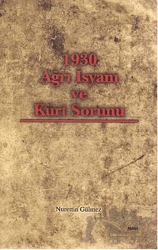1930 Ağrı İsyanı ve Kürt Sorunu