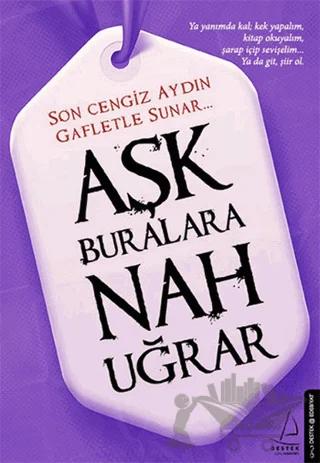 Aşk Buralara Nah Uğrar