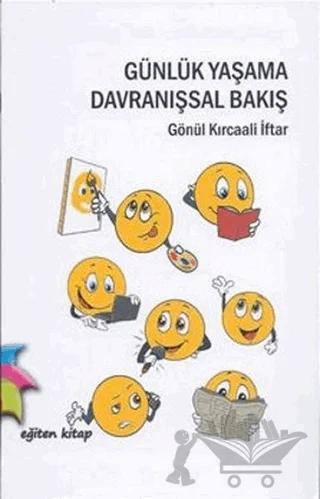 Günlük Yaşama Davranışsal Bakış