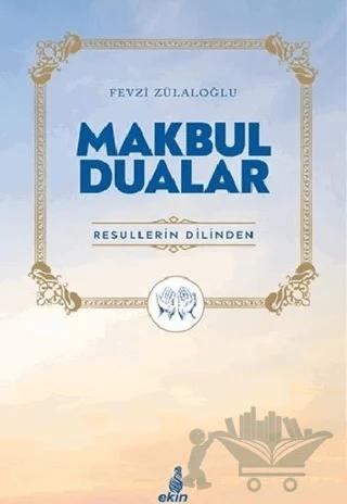 Makbul Dualar – Fevzi Zülaloğlu – Ekin Yayınları kitap kapağı
