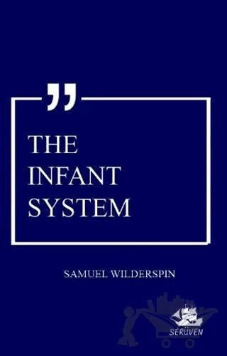 The Infant System