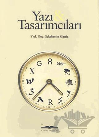 Yazı ve Tasarımcıları