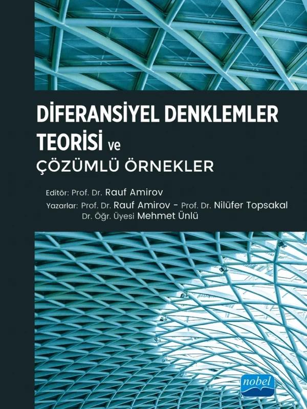 Diferansiyel Denklemler Teorisi ve Çözümlü Örnekler