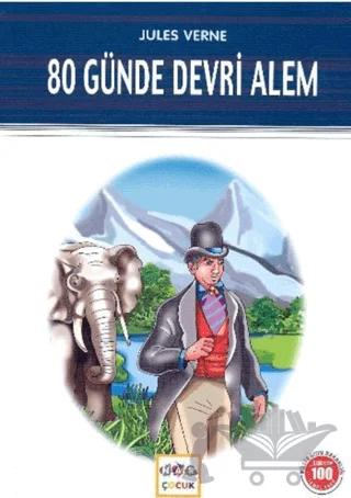 80 Günde Devri Alem (Milli Eğitim Bakanlığı İlköğretim 100 Temel Eser)