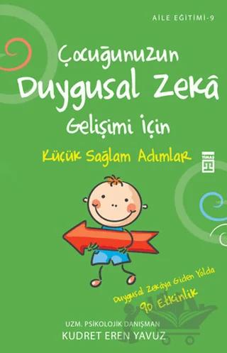 Çocuğunuzun Duygusal Zeka Gelişimi İçin Küçük Sağlam Adımlar