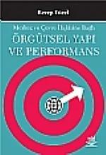 Örgütsel Yapı ve Performans Merkez ve Çevre İlişkisine Bağlı