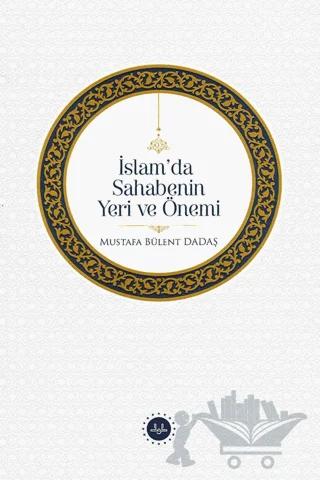 İslam'da Sahabenin Yeri Ve Önemi